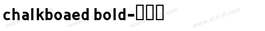 chalkboaed bold字体转换